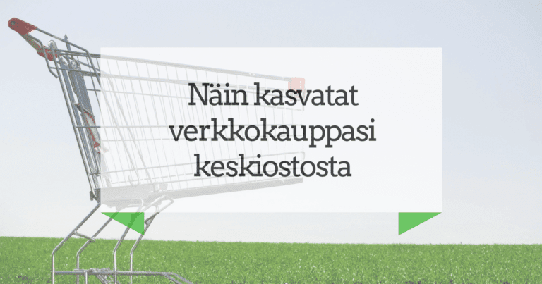 Verkkokaupan keskiostosksen kasvattaminen